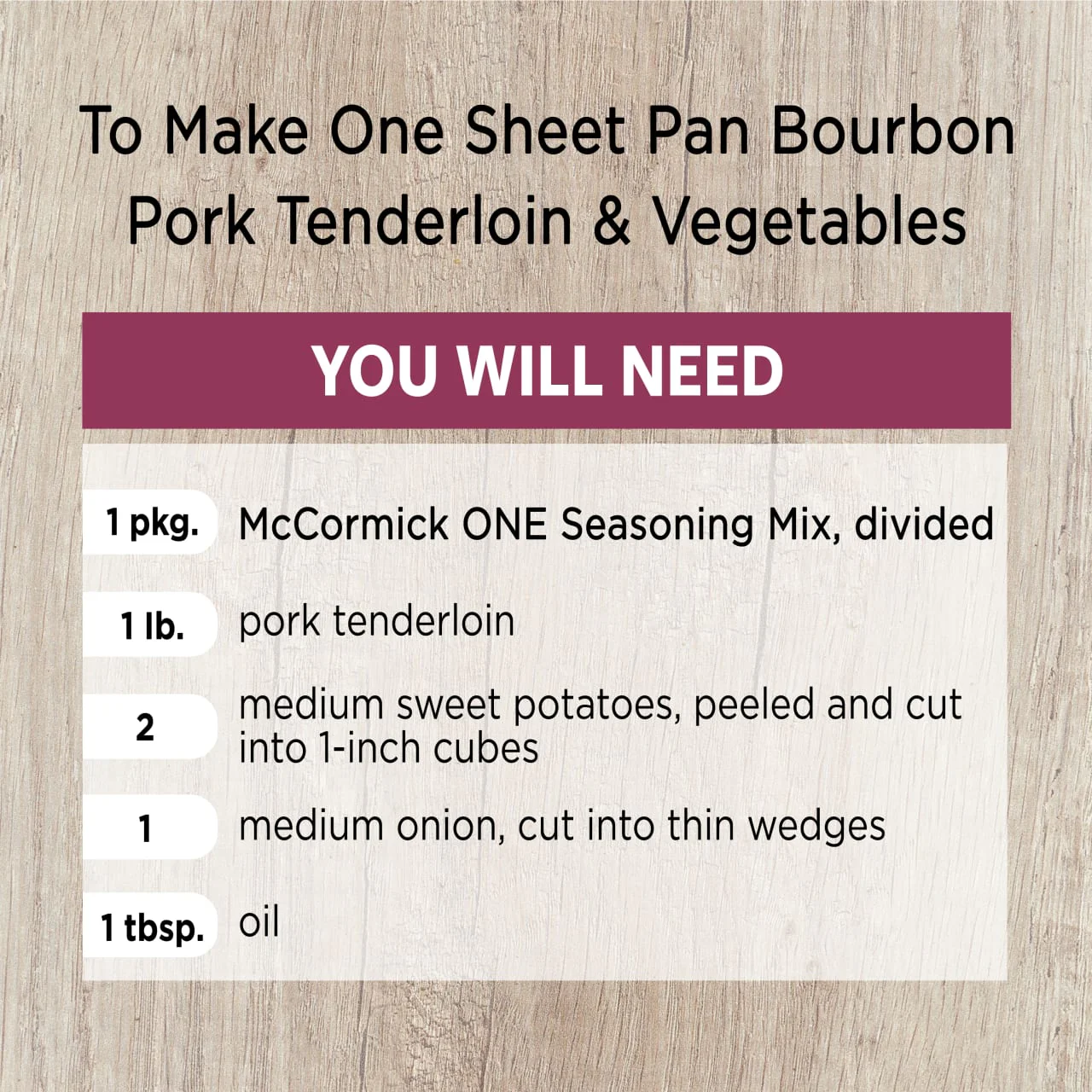 McCormick® Bourbon Pork Tenderloin & Vegetables One Sheet Pan Seasoning Mix, 1 oz (6-Pack) - Image 3